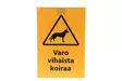 Opaste Varo vihaista koiraa 20x30 cm - Ohjekyltit - 0009020 - 2