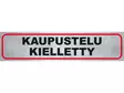 Pisla tarra "Kaupustelu kielletty" - Muut kyltit - 0002513 - 1