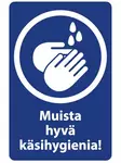Opaste Muista hyvä käsihygienia! 20x30cm - Ohjekyltit - 0017824 - 1