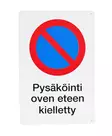 SafeMate Varoitusmerkki, pysäköinti oven eteen kielletty, 20 x 30 cm - Ohjekyltit - 0004044 - 1