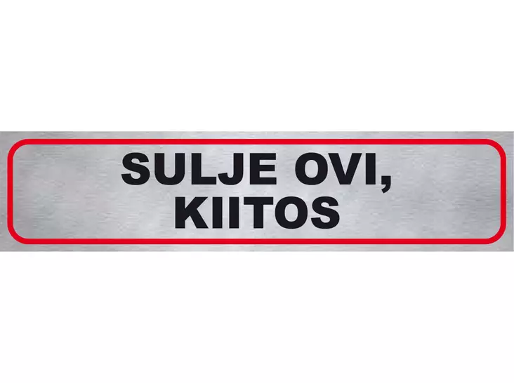Pisla tarra "Sulje ovi, kiitos" - Muut kyltit - 0002504 - 1